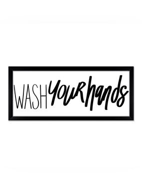 Wash Your Hands Black & White Bathroom Wall Sign